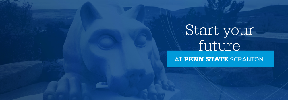 start your future at penn state scranton with picture of lion shrine statue