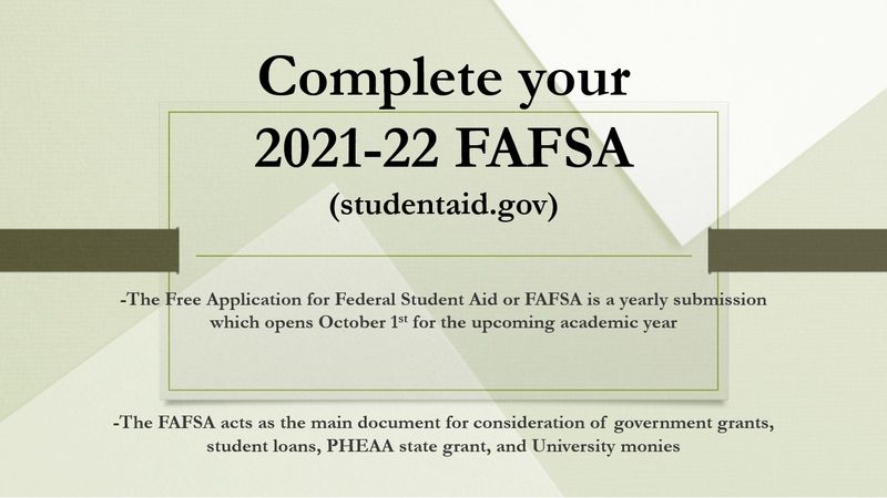 Complete your 2021-22 FAFSA  studentaid.gov