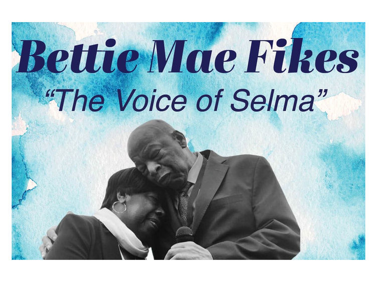 An image of Bettie Mae Fikes being embraced by Sen. John Lewis, with the words Bettie Mae Fikes the Voice of Selma